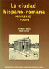 Abascal-Espinosa-1989-La-ciudad-hispano-romana-Privilegio-y-poder.pdf.jpg